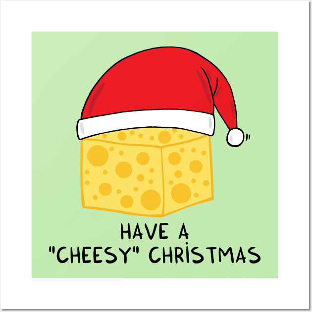 Have a cheesy Christmas Wall Art by adrianserghie